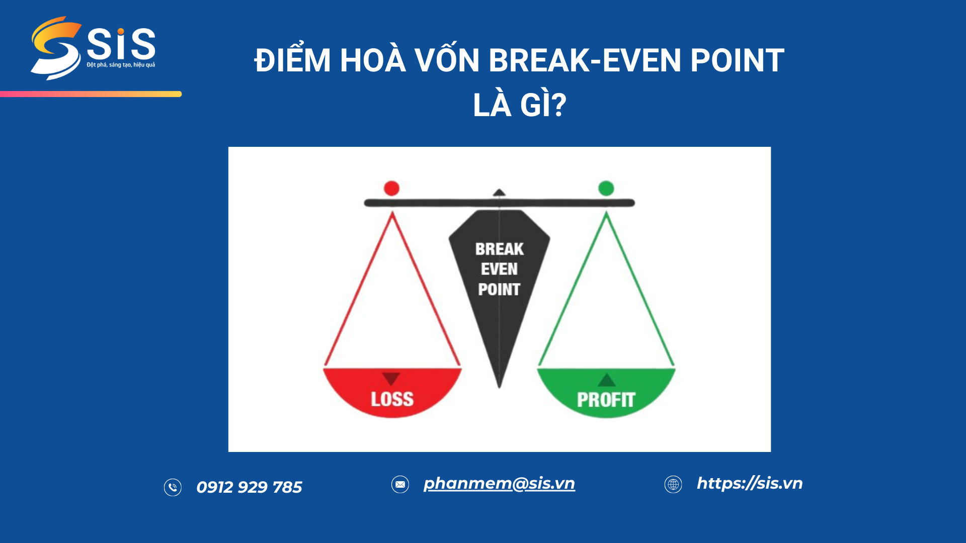 Break-even Point là gì? Hiểu đúng điểm hòa vốn để quản trị doanh nghiệp hiệu quả